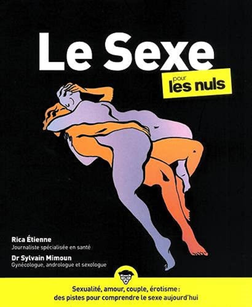 Le Sexe Pour Les Nuls / Rica Etienne (Auteur), Sylvain Mimoun (Auteur)