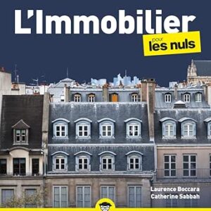 L'Immobilier Pour Les Nuls, 6ème Édition / Catherine Sabbah (Auteur), Laurence Boccara (Auteur)