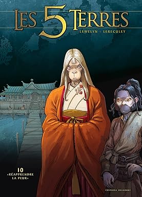 Les 5 Terres Tome 10: Réapprendre La Peur / Jérôme Lereculey (Illustrations)