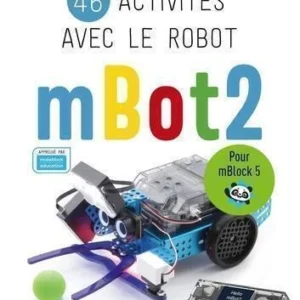 46 Activités Avec Le Robot Mbot2: Pour Mblock 5 / Dominique Nibart (Auteur)