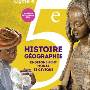Histoire-Géographie, Enseignement Moral Et Civique 5E Cycle 4 : Livre De L'Élève - Grand Format - Nouveau Programme 2016 / Éric Chaudron (Éditeur de série)