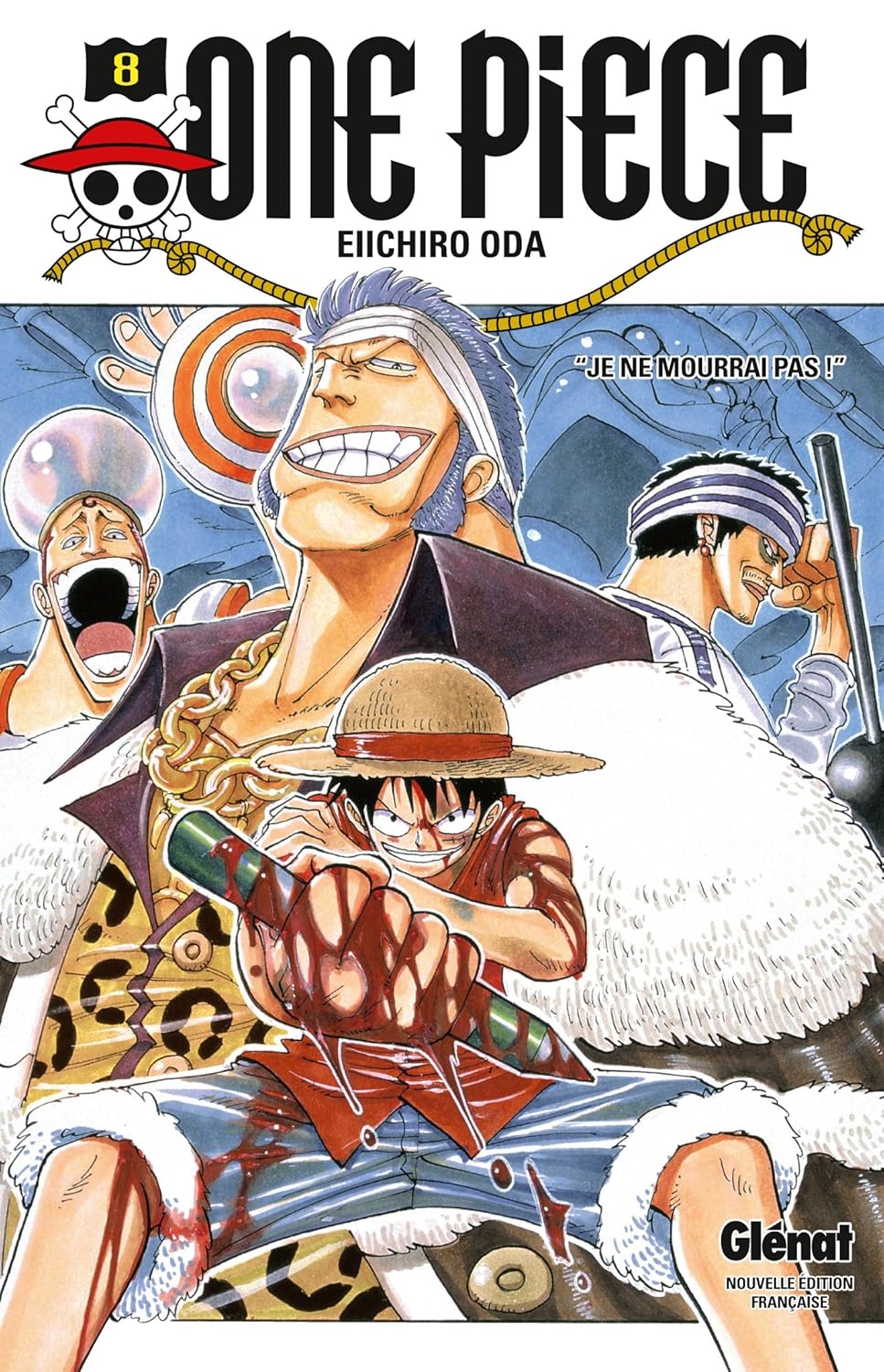 One Piece - Édition originale - Tome 08: Je ne mourrai pas ! / Eiichiro Oda (Auteur)