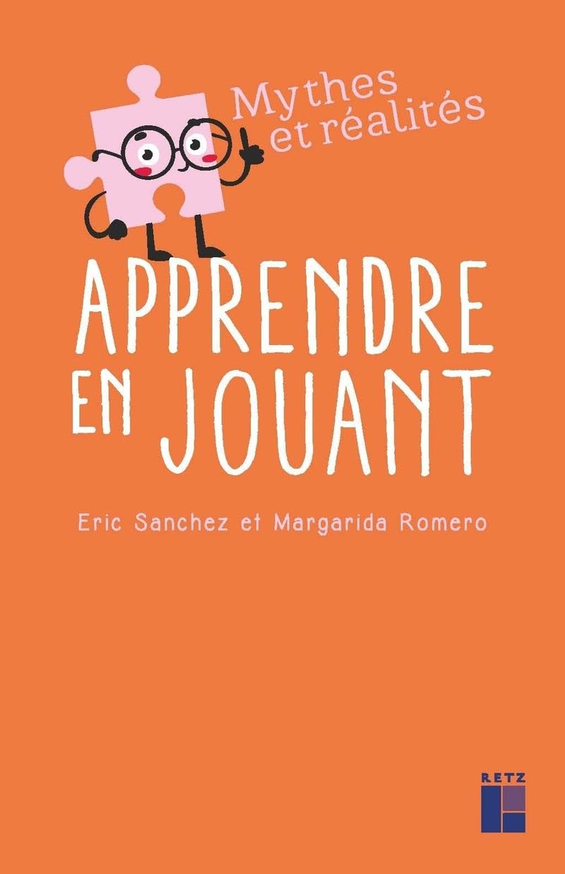 Apprendre En Jouant / Margarida Romero (Auteur), Eric Sanchez (Auteur)