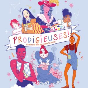 Prodigieuses - Histoires De Filles Pas Comme Les Autres / Anne-Fleur Multon (Auteur)