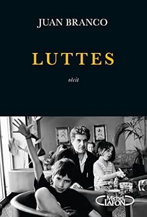Luttes / Juan Branco (Auteur)