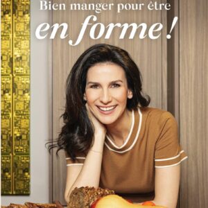 Bien Manger Pour Être En Forme ! / Marie Drucker (Auteur)