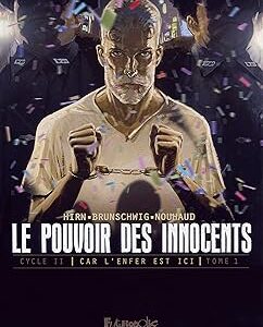 Le Pouvoir Des Innocents Cycle 2 - Tome 1 / Luc Brunschwig (Auteur)