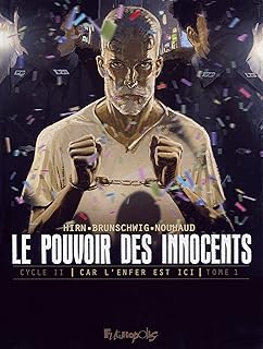 Le Pouvoir Des Innocents Cycle 2 - Tome 1 / Luc Brunschwig (Auteur)