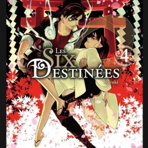 Les Six Destinées Tome 4 / SAYUKI (Auteur)