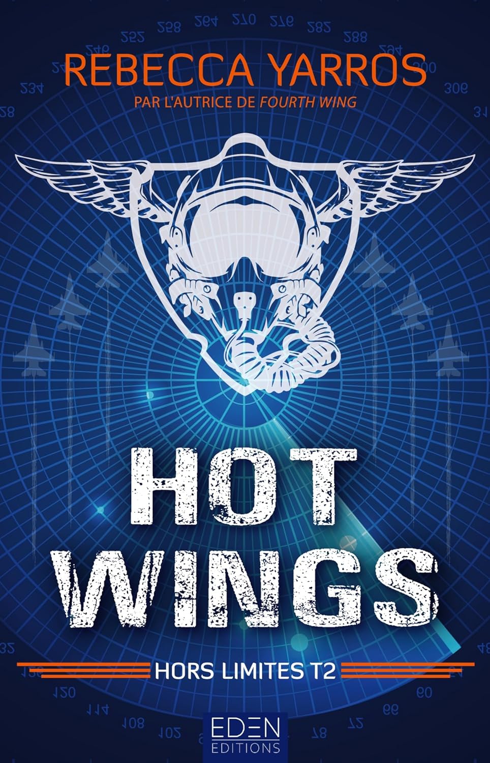 Hors Limites Tome 2 : Hot Wings / Rebecca Yarros (Auteur)