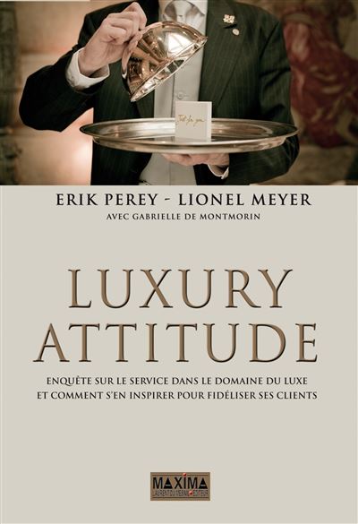 Luxury Attitude - 3E Éd. / Erik Perey (Auteur), & Plus
