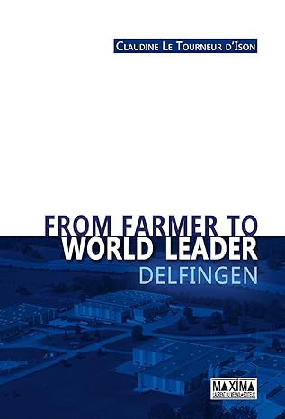 De Fermier À Leader Mondial Delfingen / Claudine Le Tourneur-D'Ison (Auteur)
