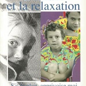 L'Enfant Et La Relaxation / Geneviève Manent (Auteur)