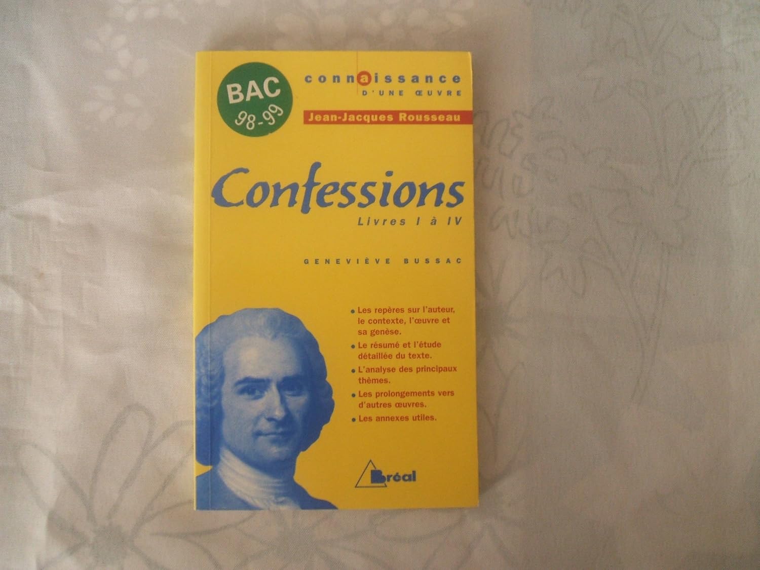 Jean-Jacques Rousseau, Confessions, Livres I à IV / Bussac (Auteur)
