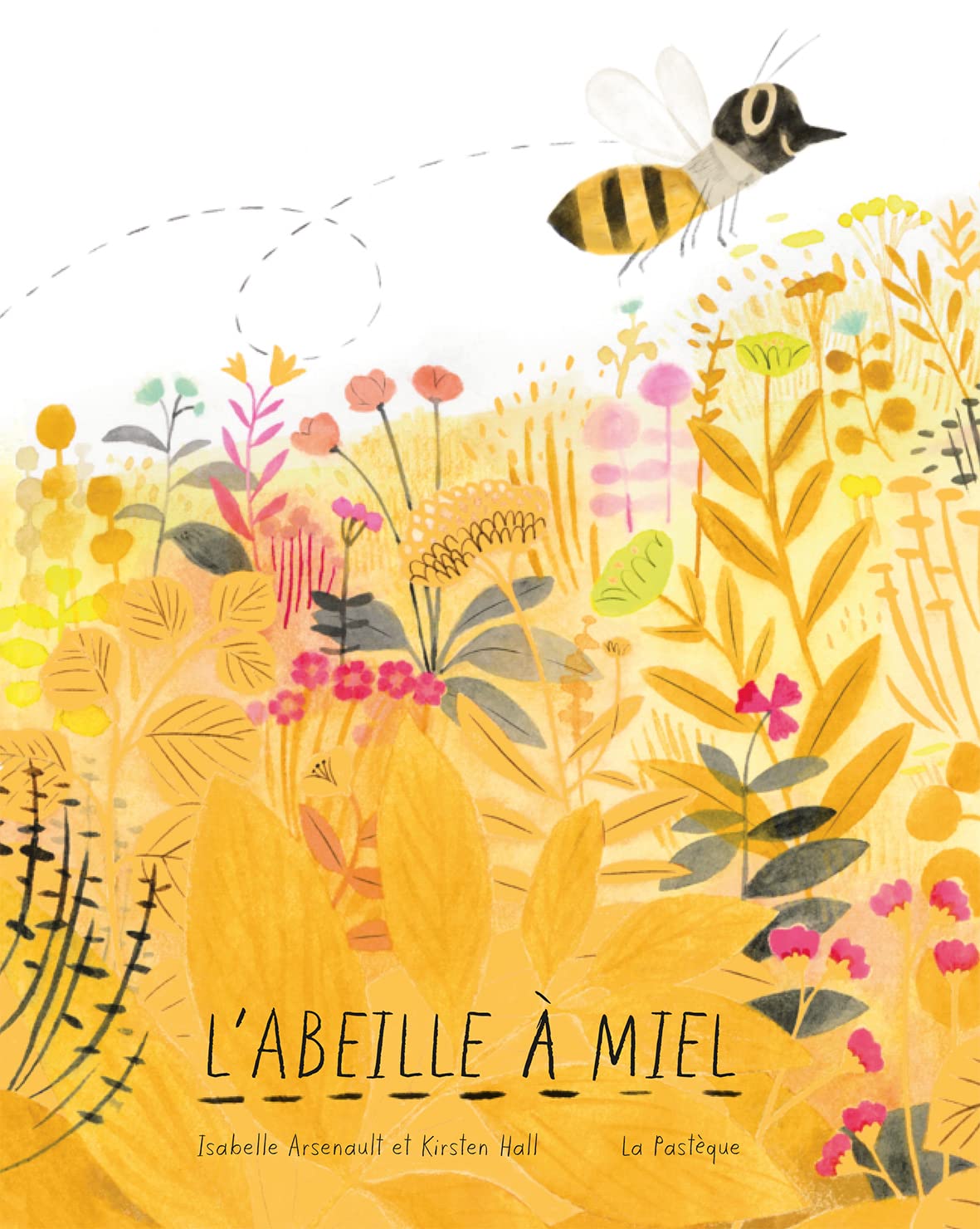 L'Abeille À Miel / Isabelle Arsenault (Auteur)