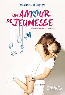 Un Amour De Jeunesse / Margot Malmaison (Auteur), Noémie Hais (Auteur)
