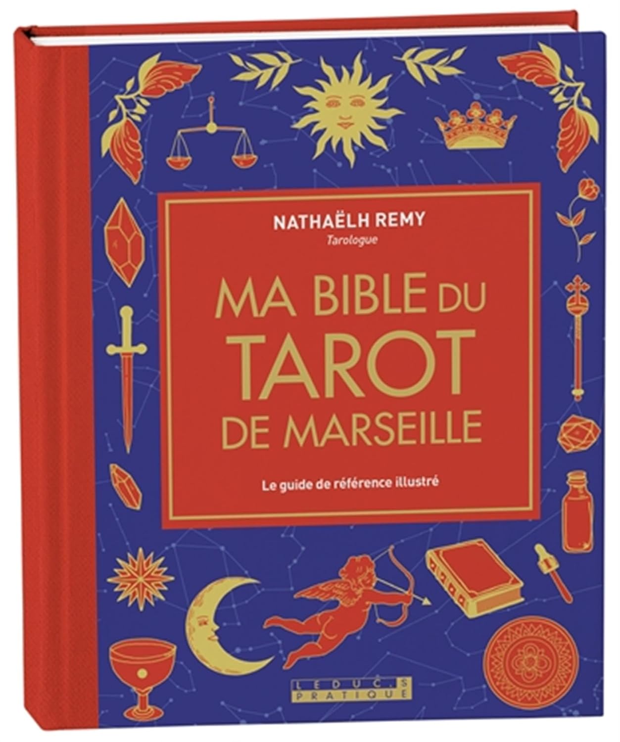 Ma Bible Du Tarot De Marseille - Édition De Luxe: Le Guide De Référence Illustré / Remy Nathaelh (Auteur)