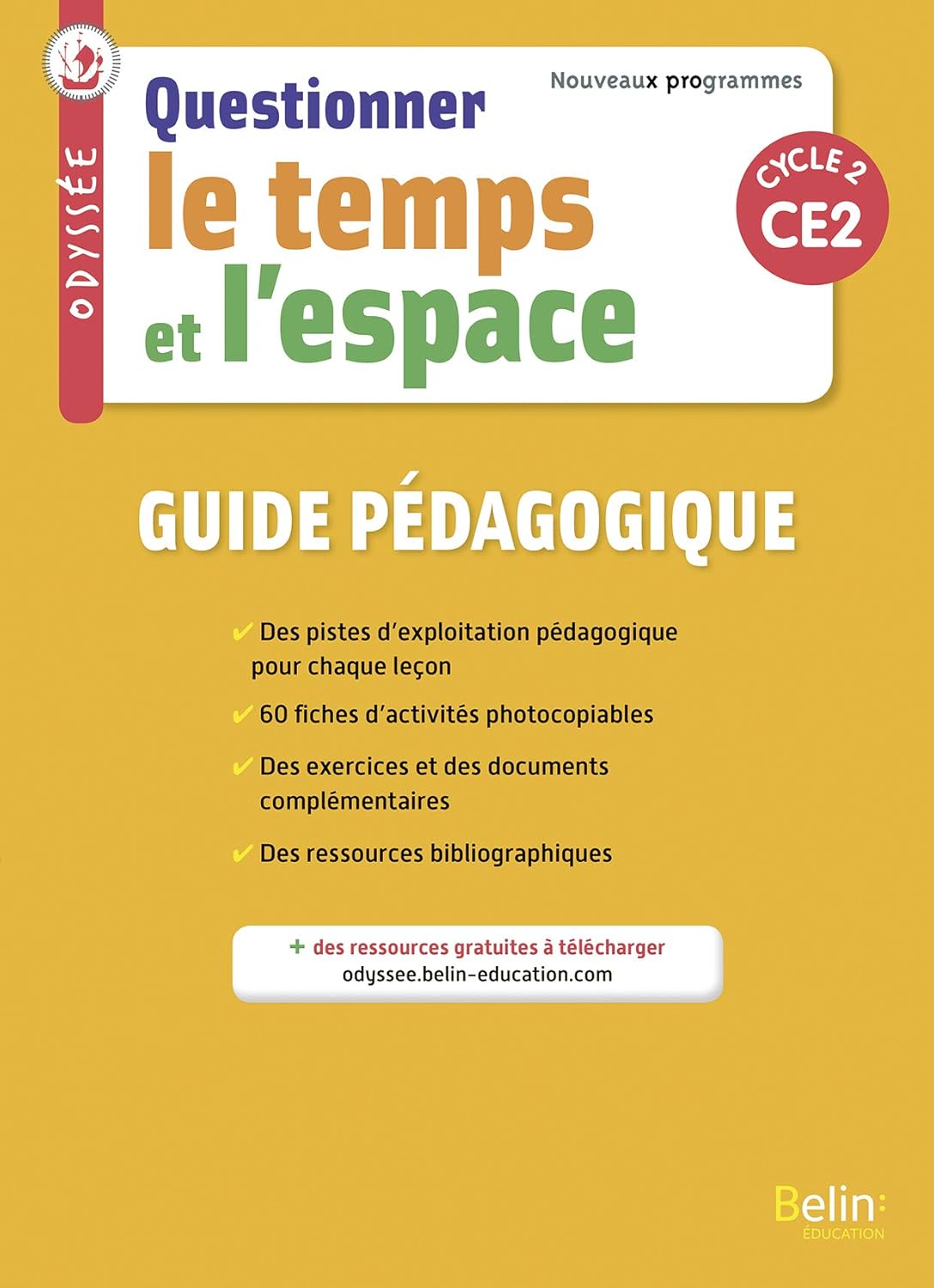Odyssée CE2 - Guide Pédagogique 2018 / Geneviève Chapier-Legal (Auteur), Etc.