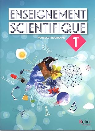 Enseignement Scientifique 1re: Manuel Élève 2019 / Julien Browaeys (Auteur)