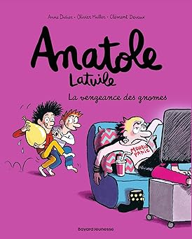 Anatole Latuile - Tome 12: La Vengeance Des Gnomes / Olivier Muller (Auteur), Anne Didier (Auteur), Clément Devaux (Illustrations)