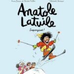 Anatole Latuile, Tome 14: Supergéant ! / Olivier Muller (Auteur), Anne Didier (Auteur)