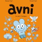 Avni, Tome 05: Le Seul, L'Unique / Romain Pujol (Auteur)