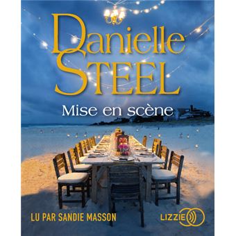Mise En Scène / Danielle Steel (Auteur)