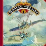 Le Château Des Étoiles Tome 3: Les Chevaliers De Mars (Grand Format) / Alex Alice (Auteur, Illustrations)