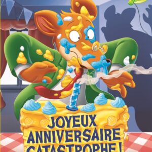 Geronimo Stilton - Tome 85  Joyeux Anniversaire Catastrophe / Geronimo Stilton (Auteur)
