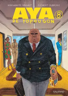 Aya De Yopougon Tome 8 / Marguerite Abouet (Auteur), Clément Oubrerie (Auteur, Illustrations)