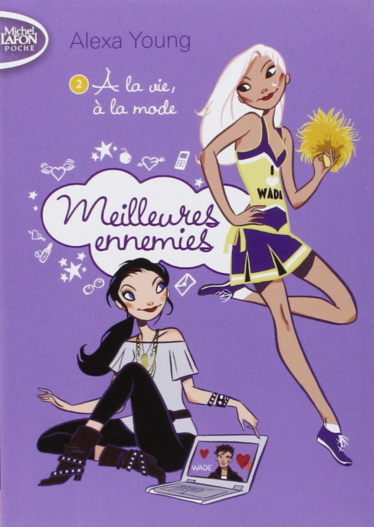 Meilleures Ennemies Tome 02 : À La Vie, À La Mode (2)