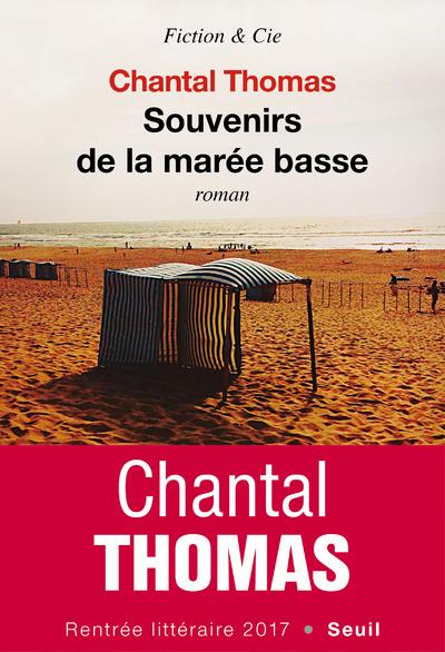 Souvenirs De La Marée Basse / Chantal Thomas (Auteur)
