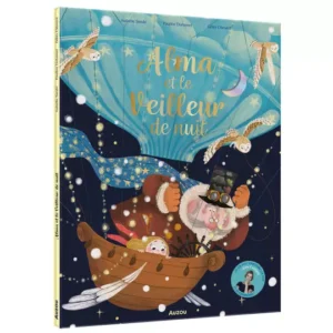 L'Histoire Lue - Alma Et Le Veilleur De Nuit / Gilles Clement (Auteur), Isabelle Sole (Auteur)