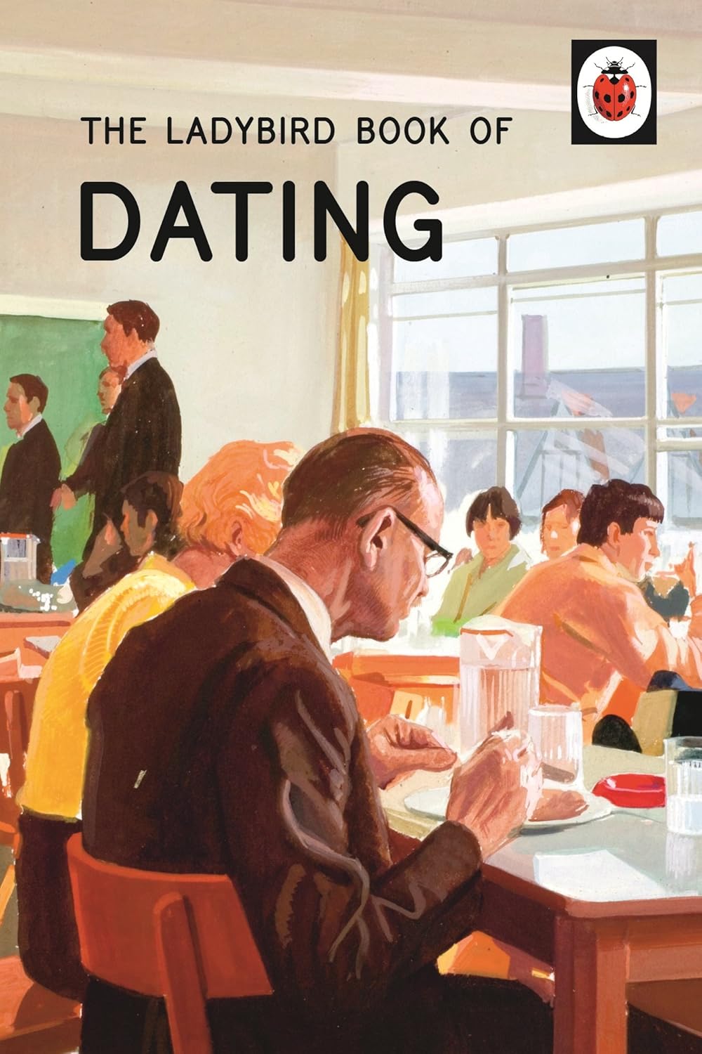 The Ladybird Book Of Dating / Jason Hazeley (Auteur), Joel Morris (Auteur)