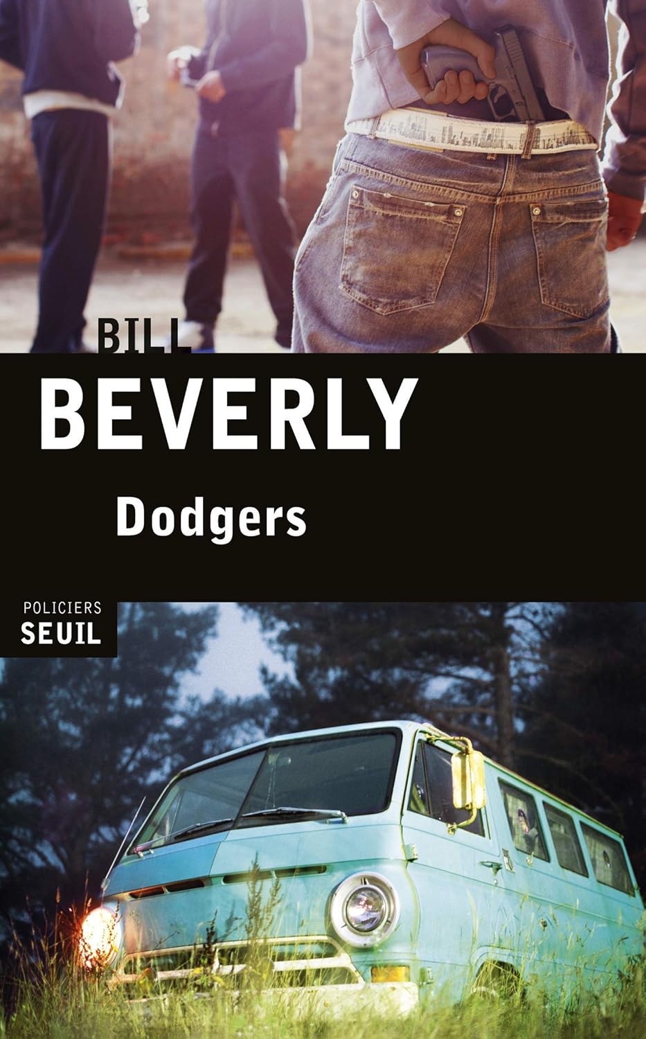 Dodgers (Seuil Policiers) / Bill Beverly (Auteur)