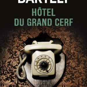 Hôtel Du Grand Cerf / Franz Bartelt (Auteur)