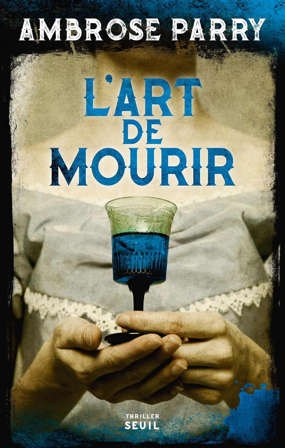 L'Art De Mourir / Ambrose Parry (Auteur)