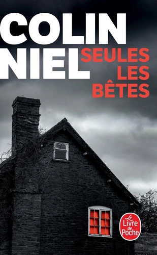 Seules Les Bêtes / Colin Niel (Auteur)