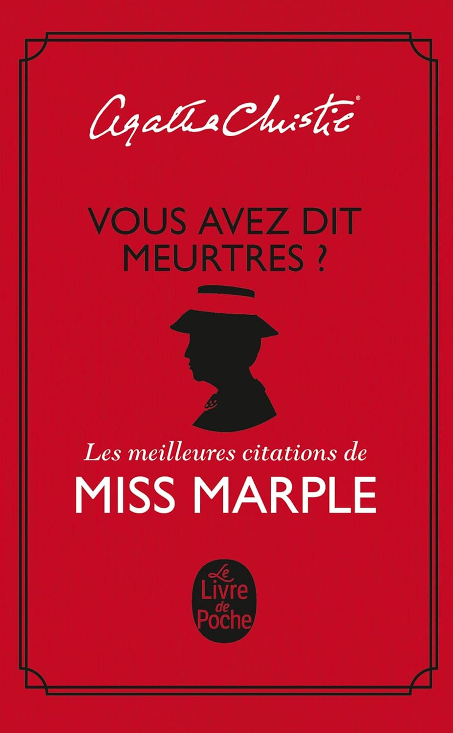 Vous Avez Dit Meurtre ? : Les Meilleures Citations De Miss Marple / Agatha Christie (Auteur)