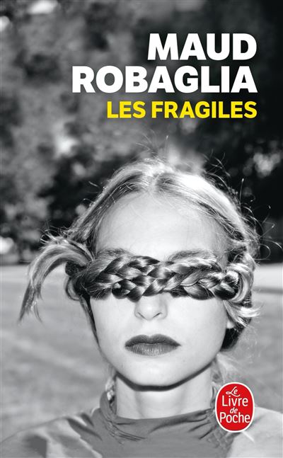 Les Fragiles / Maud Robaglia (Auteur)