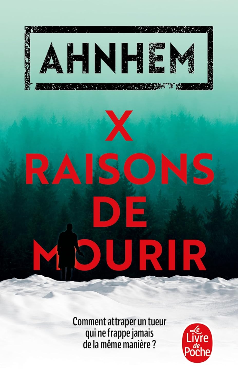 X Raisons De Mourir / Stefan Ahnhem (Auteur)