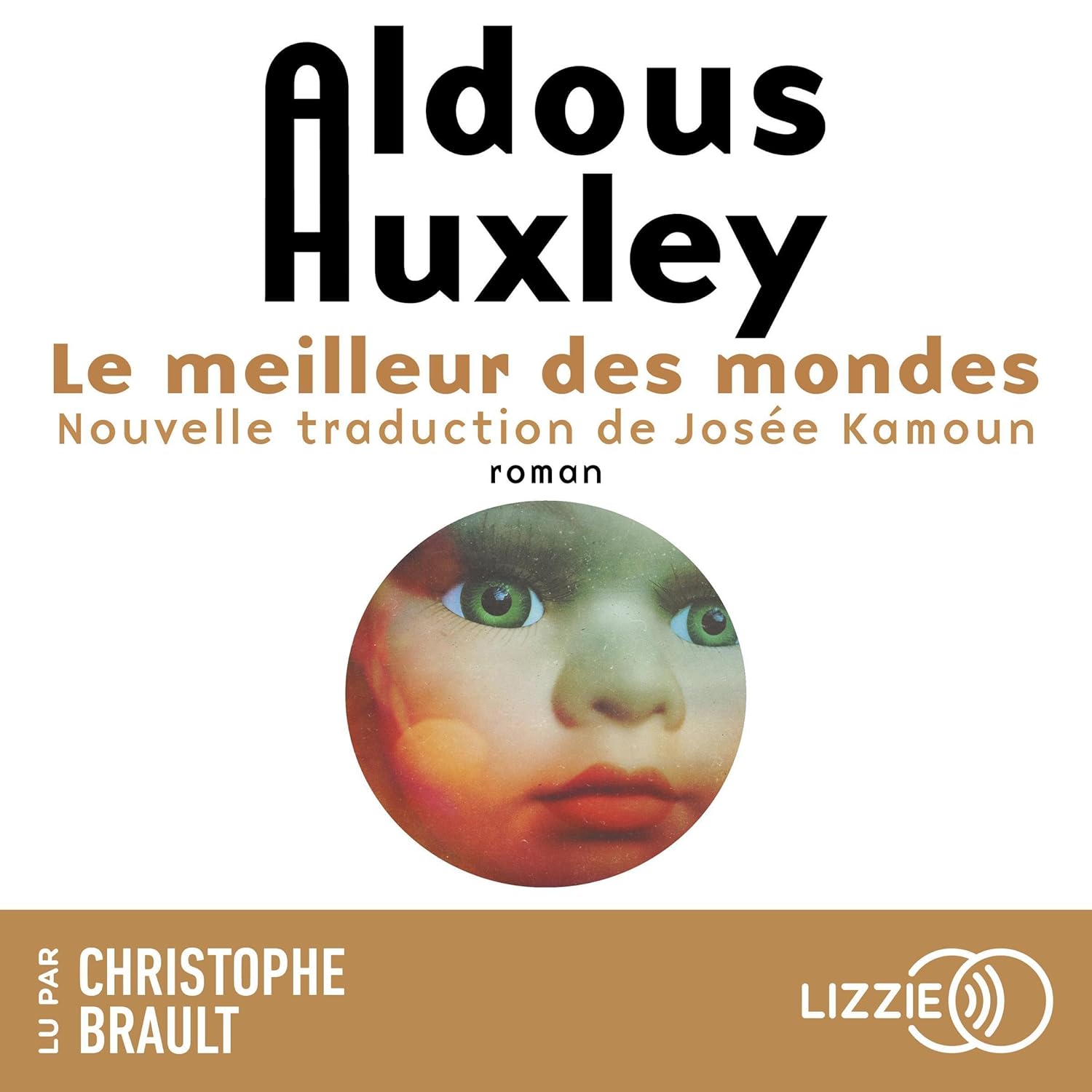 Le Meilleur Des Mondes / Huxley Aldous (Auteur)