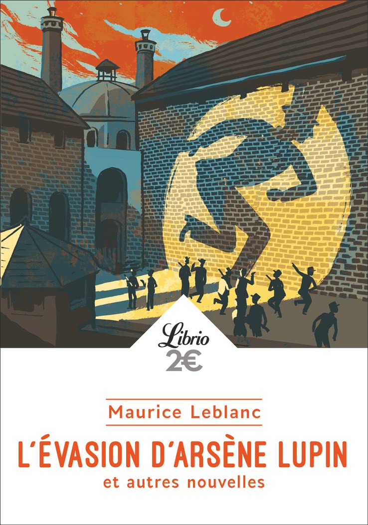 L'évasion D'Arsène Lupin Et Autres Nouvelles / Maurice Leblanc (Auteur)