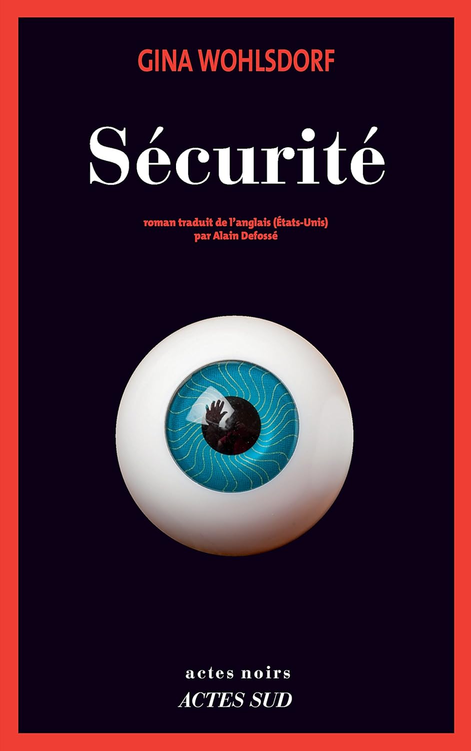 Sécurité (Actes Noirs) / Gina Wohlsdorf (Auteur)
