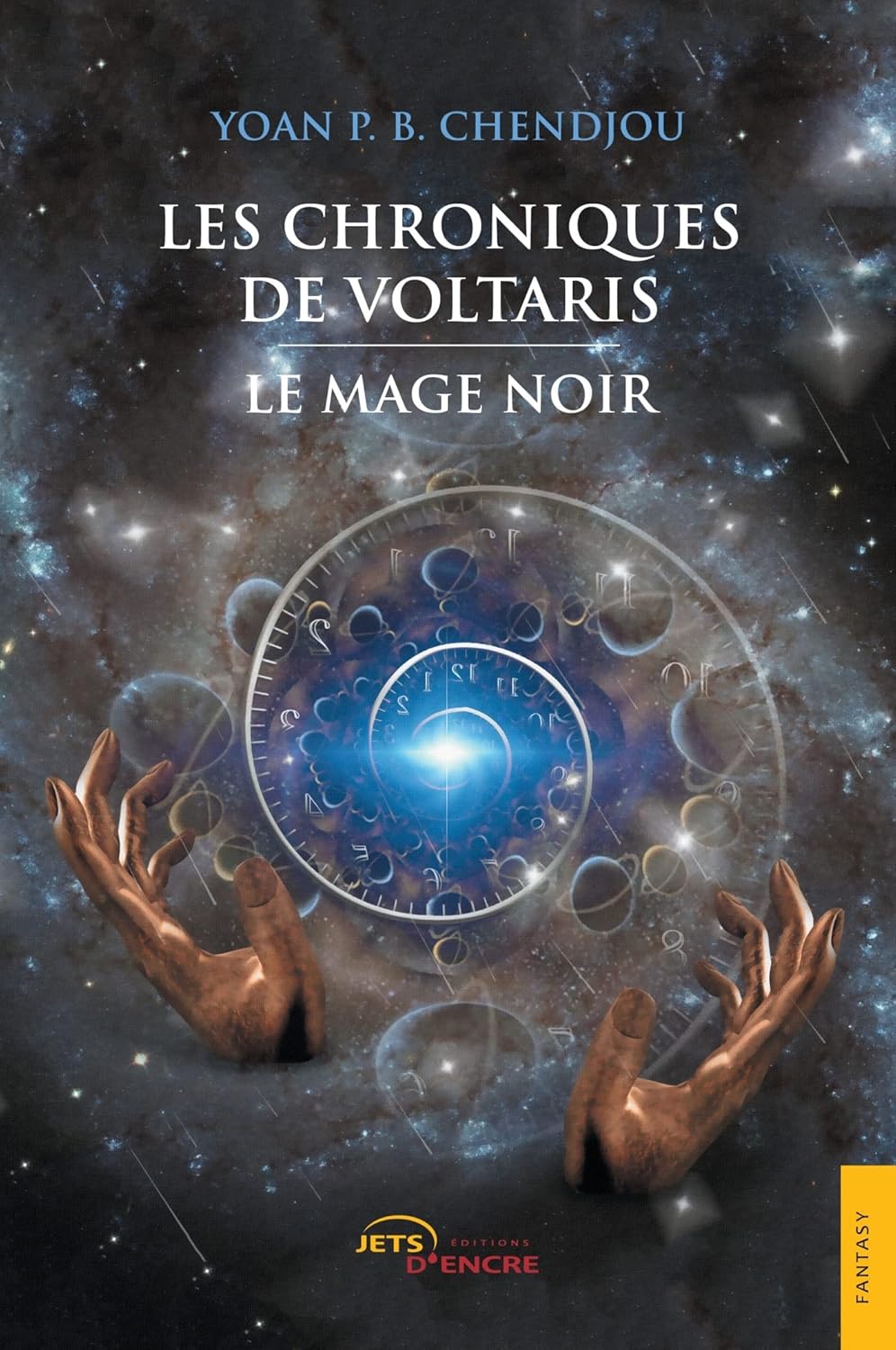Les Chroniques De Voltaris Tome 1 / Yoan P. B. Chendjou (Auteur)