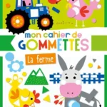 Mon Cahier De Gommettes - La Ferme - Broché