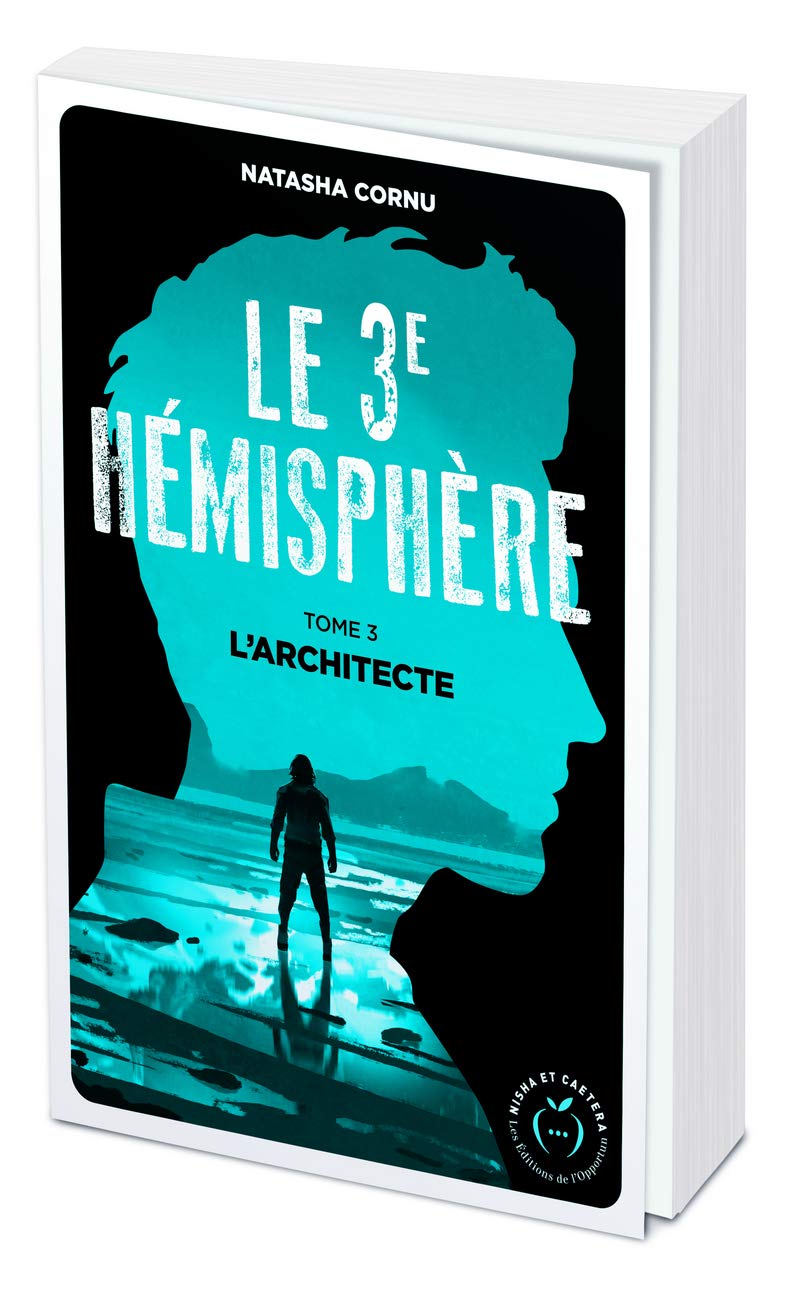 Le Troisième Hémisphère -Tome 3 L'Architecte / Natasha Cornu (Auteur)