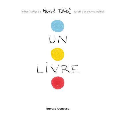 Un Livre / Hervé Tullet (Auteur, Illustrations)