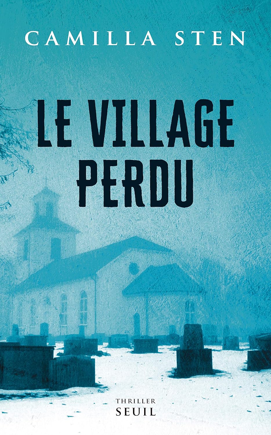 Le Village Perdu / Camilla Sten (Auteur)