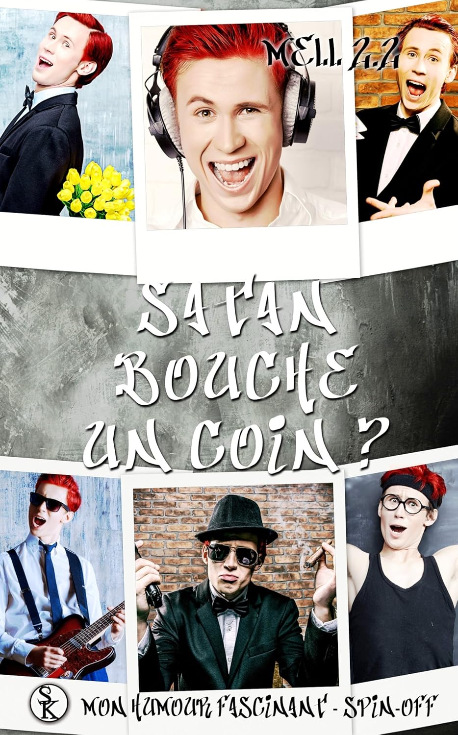 Satan Bouche Un Coin / Mell 2.2 (Auteur)